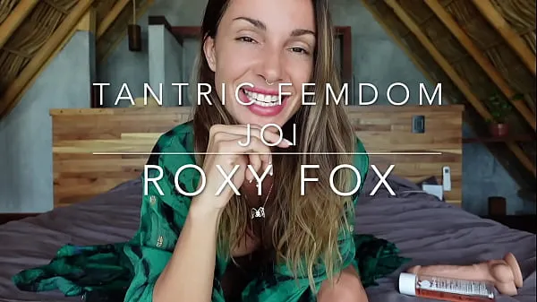 Sexy TANTRIC FEMDOM JOI con Roxy Fox